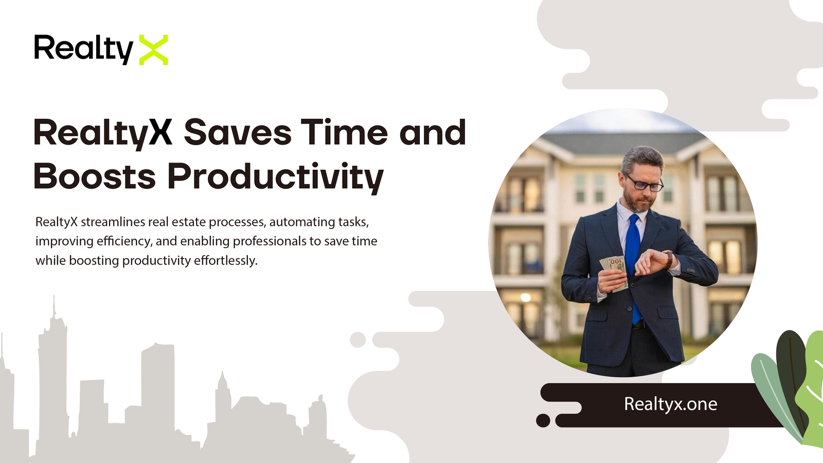 How RealtyX Saves Time and Boosts Real Estate Productivity